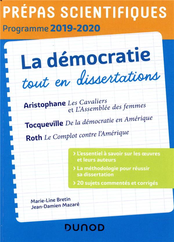 La démocratie tout en dissertations ; prépas scientifiques ; programme (édition 2019/2020)