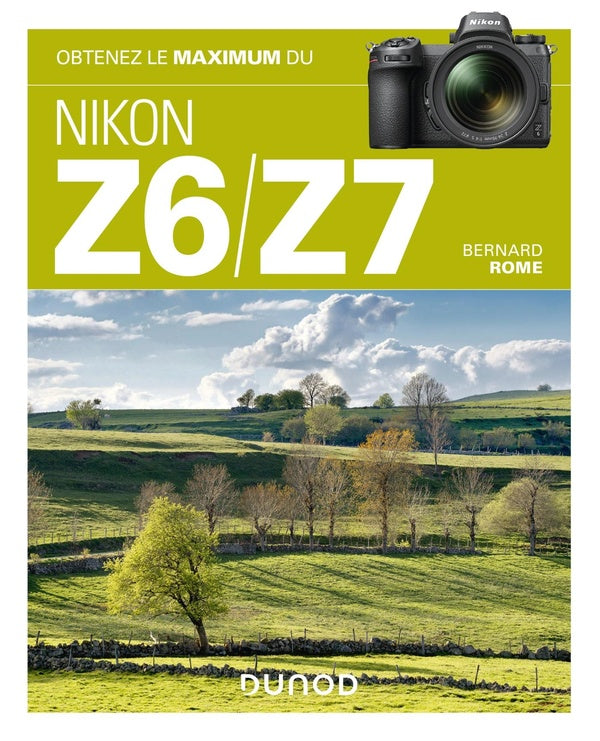 Obtenez le maximum : du Nikon Z6/Z7