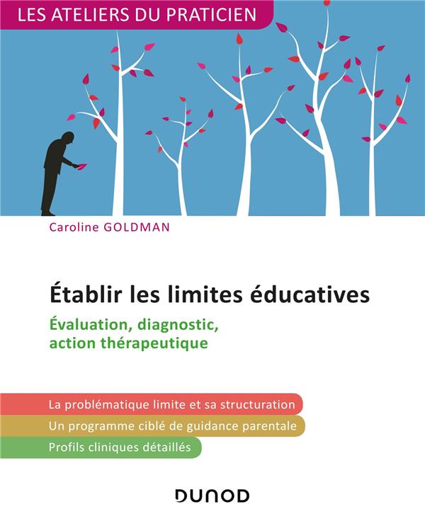 établir les limites éducatives ; évaluation, diagnostic,action thérapeutique