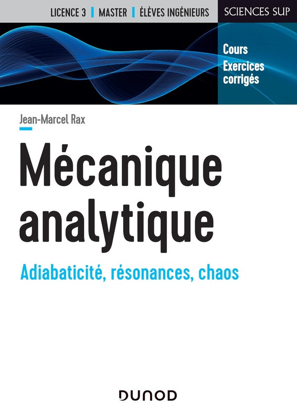 Mécanique analytique ; adiabaticité, résonances, chaos