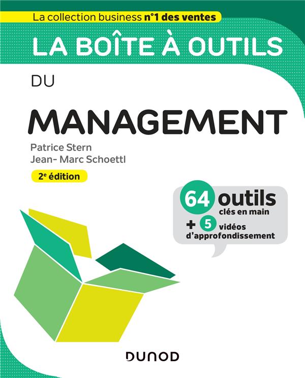 La boîte à outils : du management ; 64 outils et méthodes (2e édition)