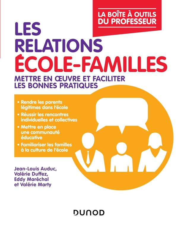 Les relations école-familles ; mettre en oeuvre et faciliter les bonnes pratiques