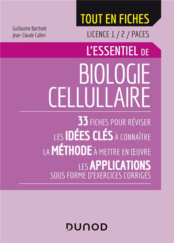 Biologie cellulaire - licence 1/2/CAPES ; l'essentiel