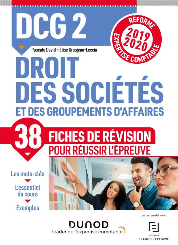 DCG 2 ; droit des sociétés et des groupements d'affaires ; 37 fiches de révision pour réussir l'épreuve (édition 2019/2020)