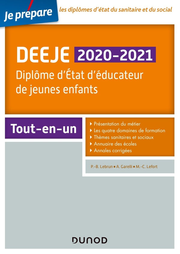 Je prépare : DEEJE ; diplôme d'Etat d'éducateur de jeunes enfants ; tout-en-un (édition 2020/2021)