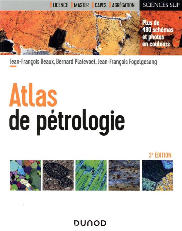 Atlas de pétrologie ; les minéraux et roches en 92 fiches et 500 photos (3e édition)