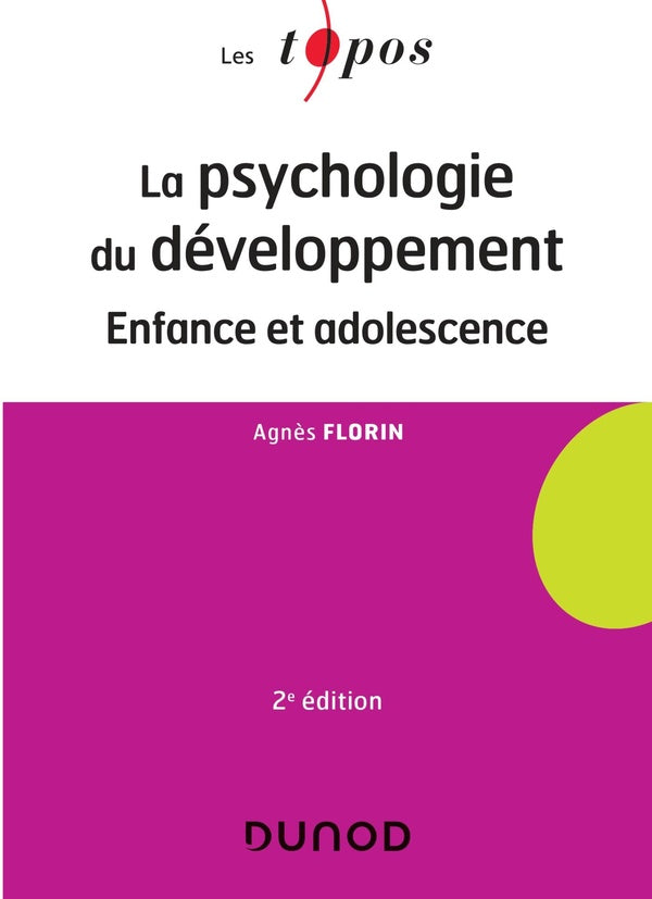 La psychologie du développement ; enfance et adolescence (2e édition)