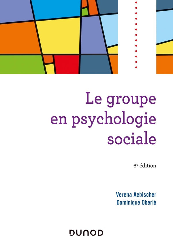 Le groupe en psychologie sociale (6e édition)