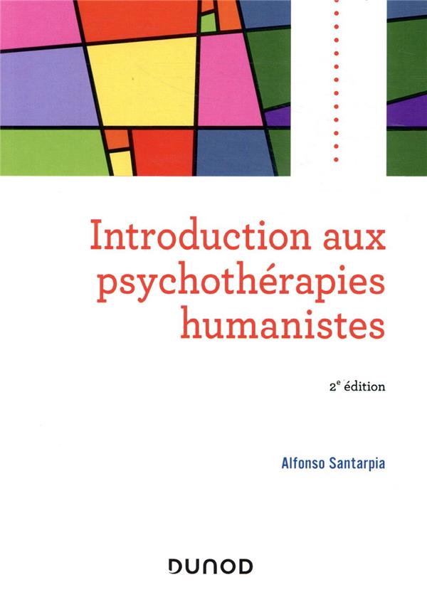 Introduction aux psychothérapies humanistes (2e édition)