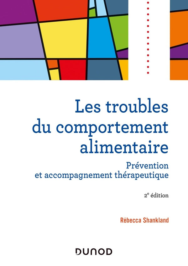 Les troubles du comportement alimentaire ; prévention et accompagnement thérapeutique (2e édition)