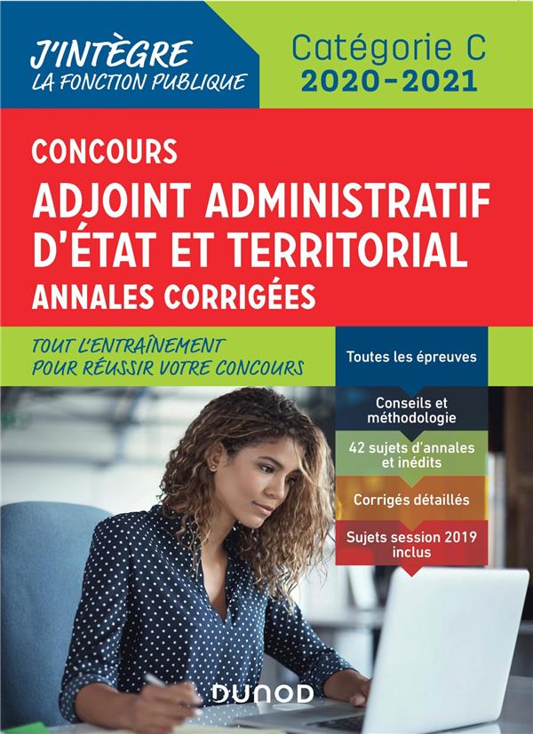 Concours adjoint administratif d'état et territorial ; annales corrigées (édition 2020/2021)