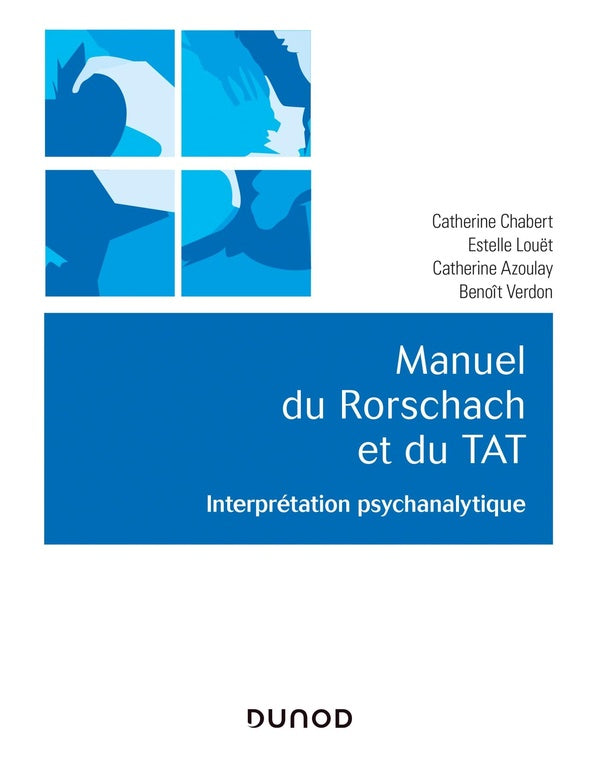 Manuel du Rorschach et  duTAT ; interprétation psychanalytique