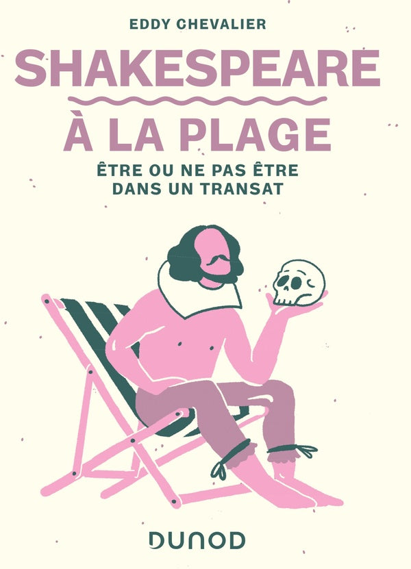 Shakespeare à la plage ; être ou ne pas être dans un transat