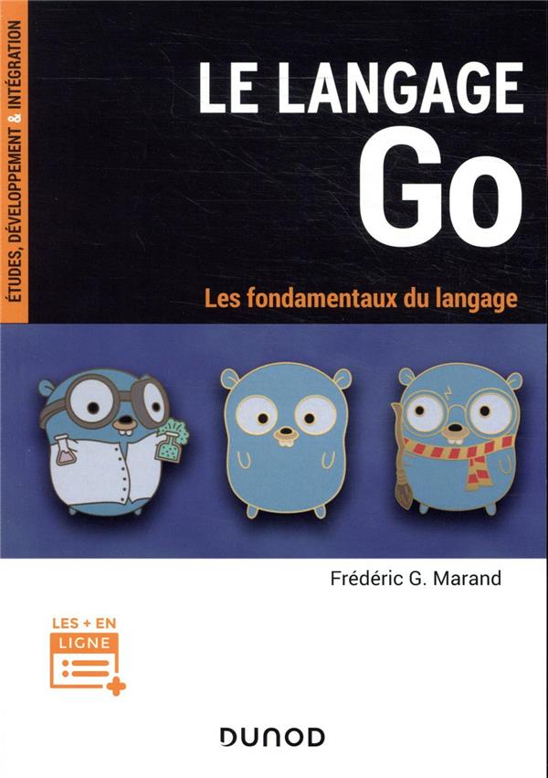 Le langage Go ; les fondamentaux du langage