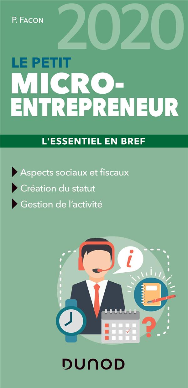 Le petit micro-entrepreneur 2020 - l'essentiel en bref (édition 2020)