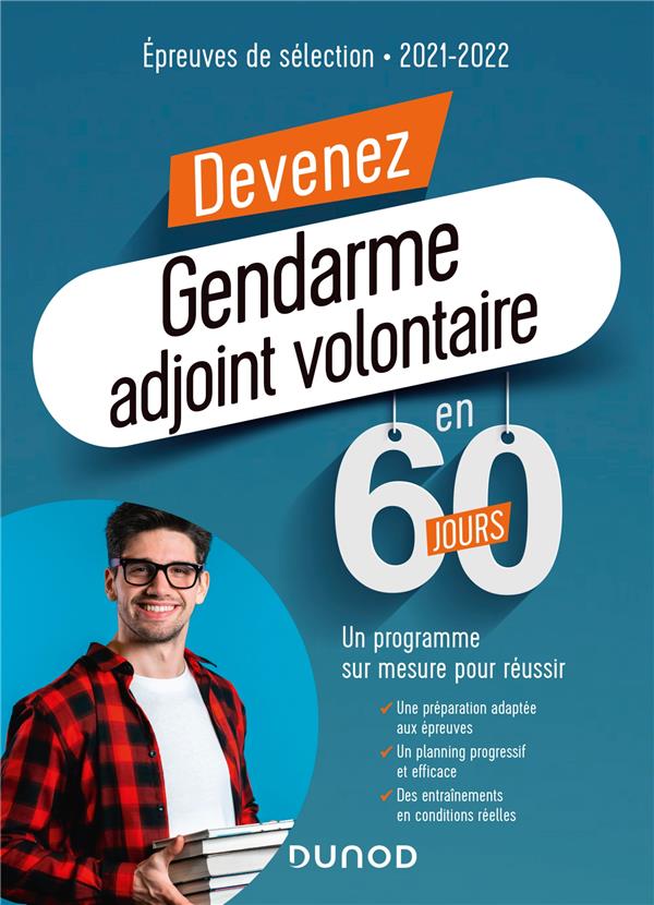 Devenez gendarme adjoint volontaire en 60 jours ; un programme sur mesure pour réussir (édition 2020/2021)