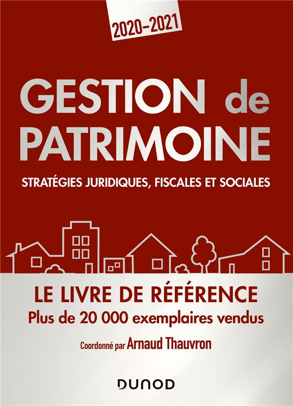 Gestion de patrimoine - 2020-2021 - strategies juridiques, fiscales et sociales (édition 2020/2021)