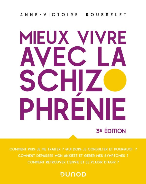 Mieux vivre avec la schizophrénie (3e édition)