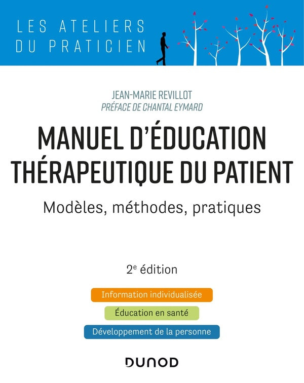 Manuel d'éducation thérapeutique du patient ; modèles, méthodes, pratiques (2e édition)