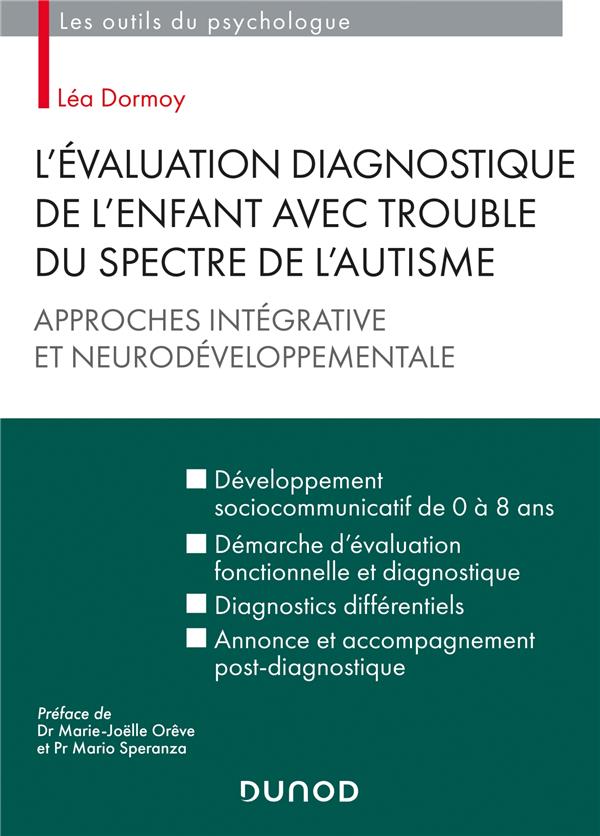 L'évaluation diagnostique de l'enfant avec trouble du spectre de l'autisme ; approches intégrative et neurodéveloppementale