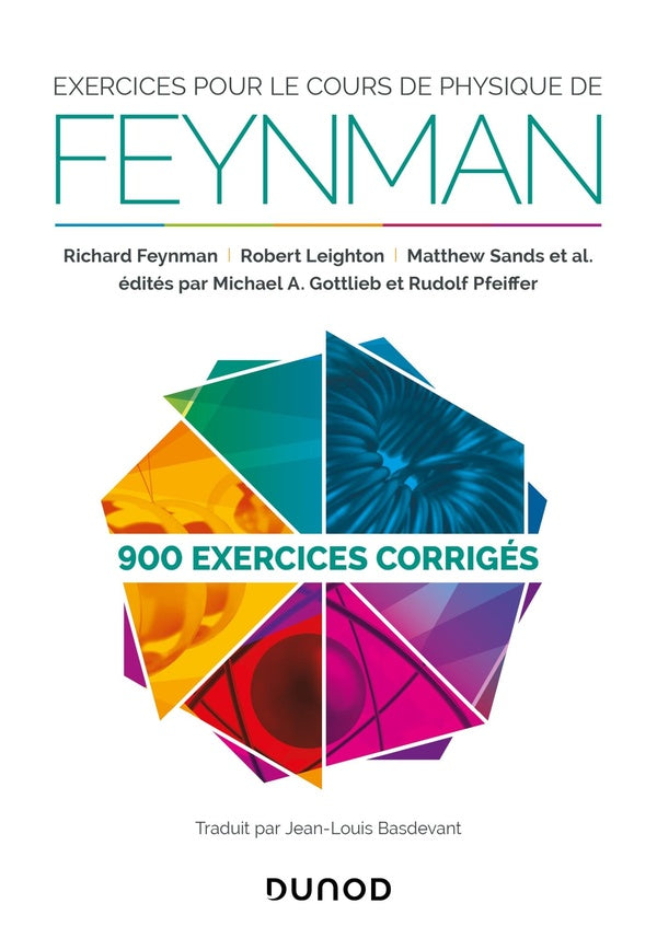 Exercices pour le cours de physique de Feynman ; 900 exercices corrigés
