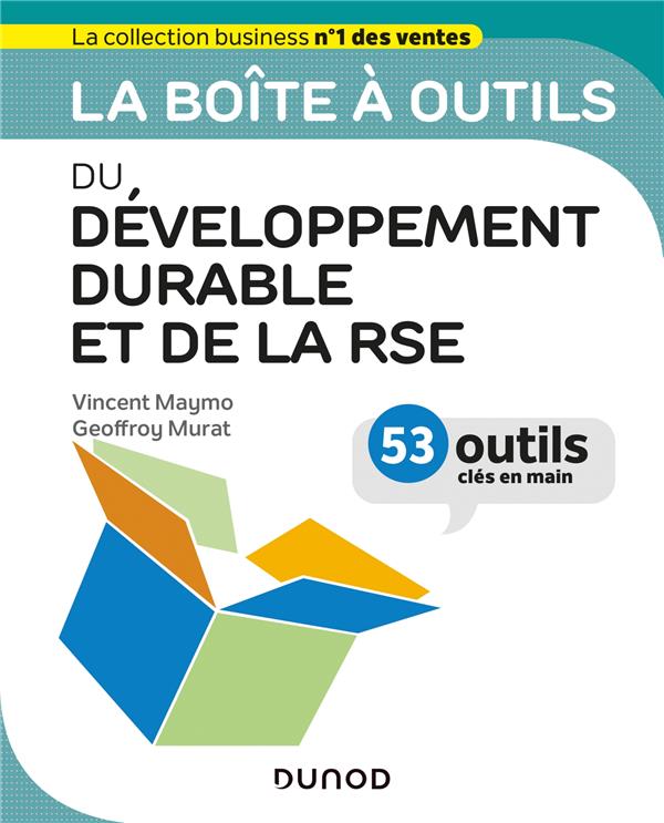 La boîte à outils : du développement durable et de la RSE ; 53 outils clés en main
