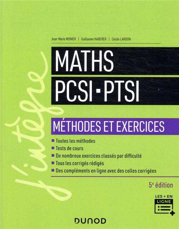 Maths pcsi-ptsi - methodes et exercices - 5e ed. (5e édition)