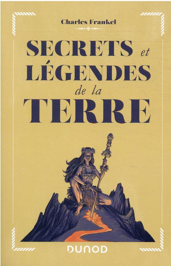 Secrets et légendes de la Terre