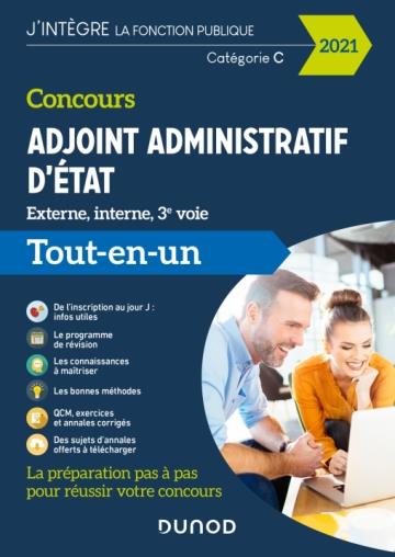 Concours adjoint administratif d'Etat ; externe, interne, 3e voie ; tout-en-un (édition 2021)
