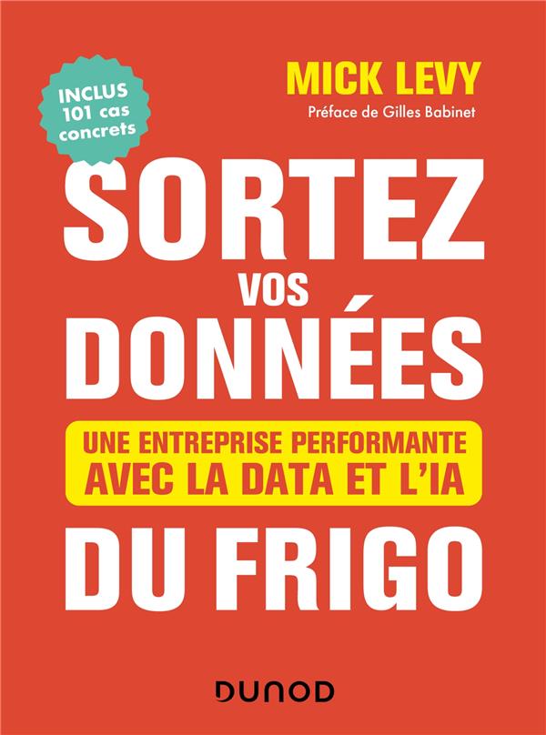Sortez vos données du frigo ; une entreprise performante avec la data et l'IA