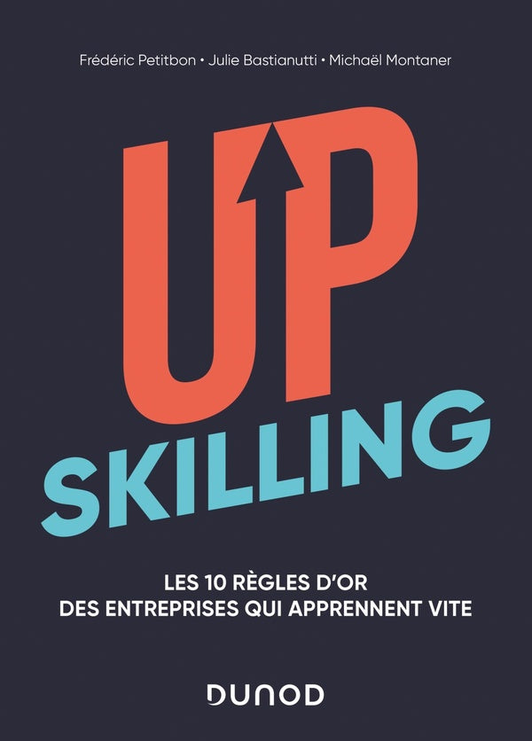 Upskilling ; les 10 règles d'or des entreprises qui apprennent vite
