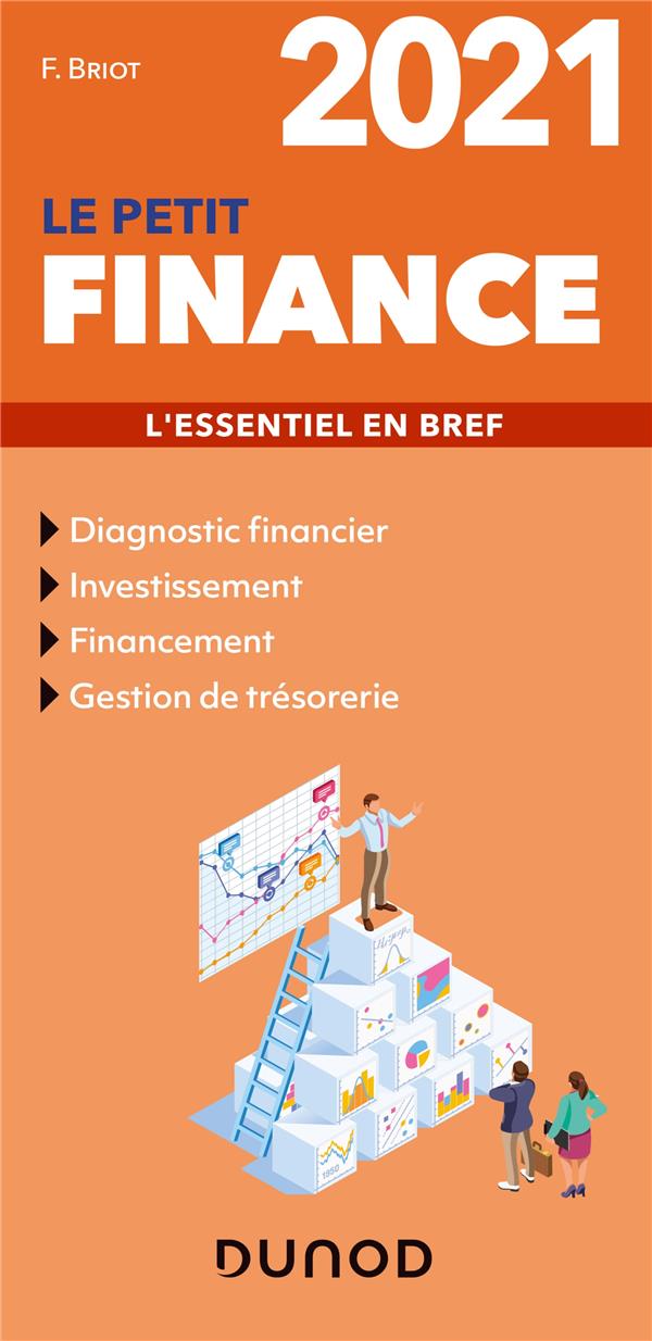 Le petit finance ; l'essentiel en bref (édition 2021)