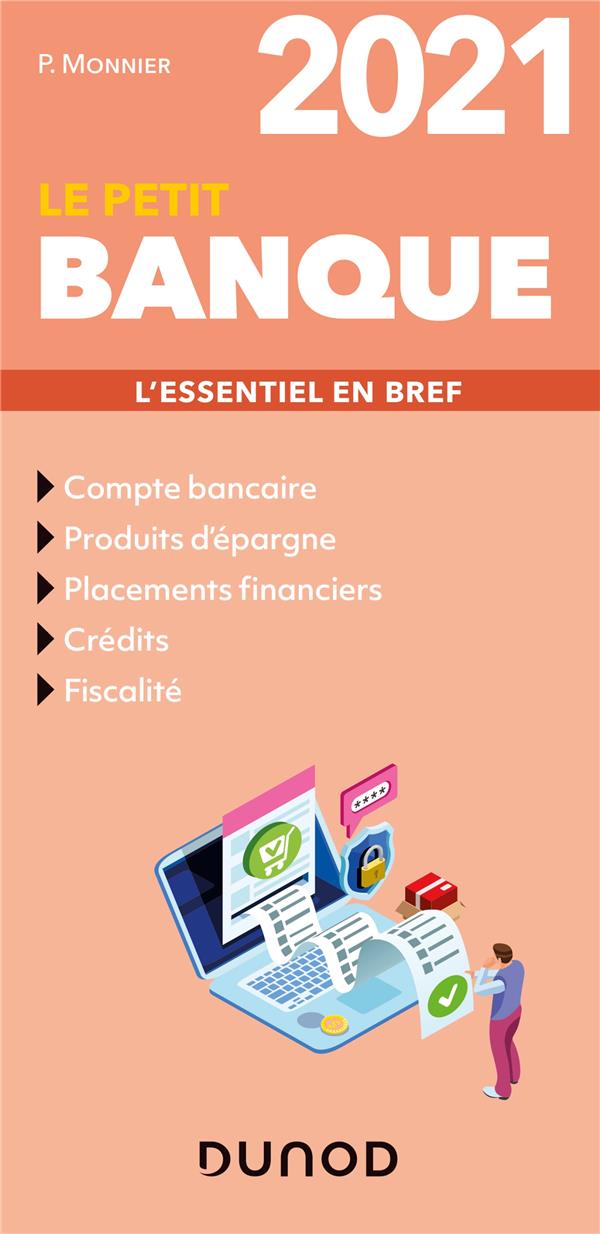 Le petit banque ; l'essentiel en bref (édition 2021)