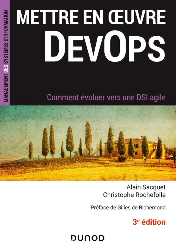 Mettre en oeuvre DevOps ; comment évoluer vers une DSI agile (3e édition)