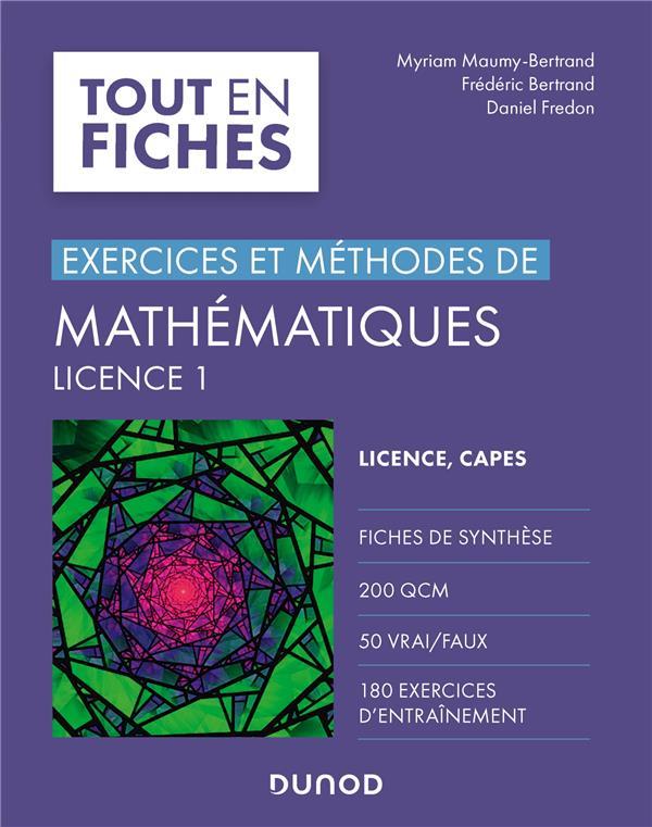 Exercices et méthodes de mathématiques ; licence 1