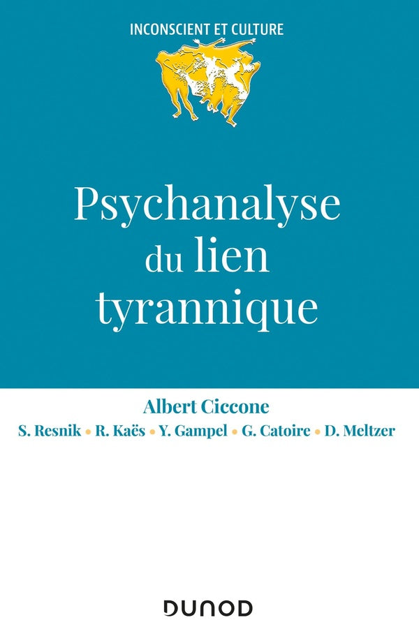 Psychanalyse du lien tyrannique