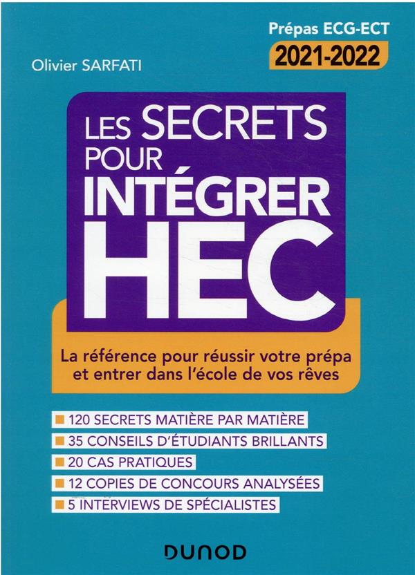Les secrets pour intégrer HEC :la référence pour réussir votre prépa et entrer dans l'école de vos rêves (4e édition)
