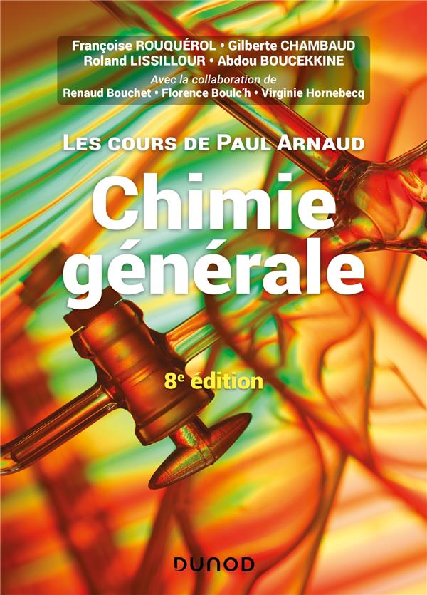 Les cours de Paul Arnaud Tome 1 ; chimie générale (8e édition)