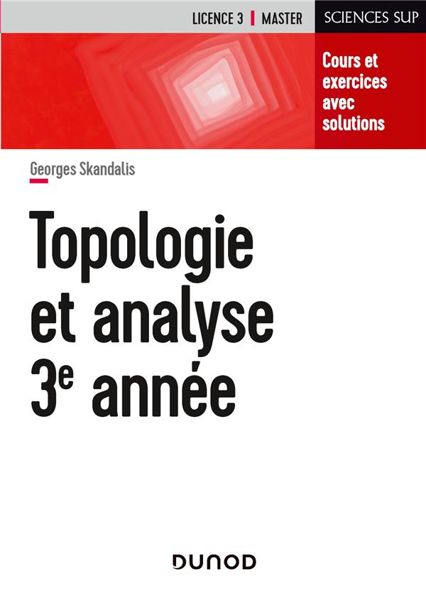 Topologie et analyse ; 3e année