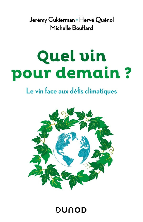 Quel vin pour demain ? le vin face au défi climatique