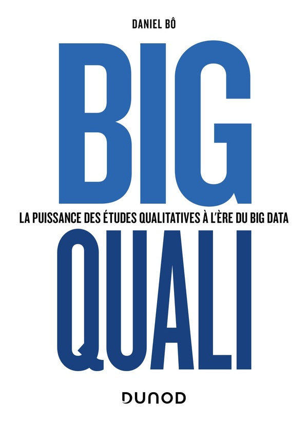 Big quali : la puissance des études qualitatives à l'ère du big data