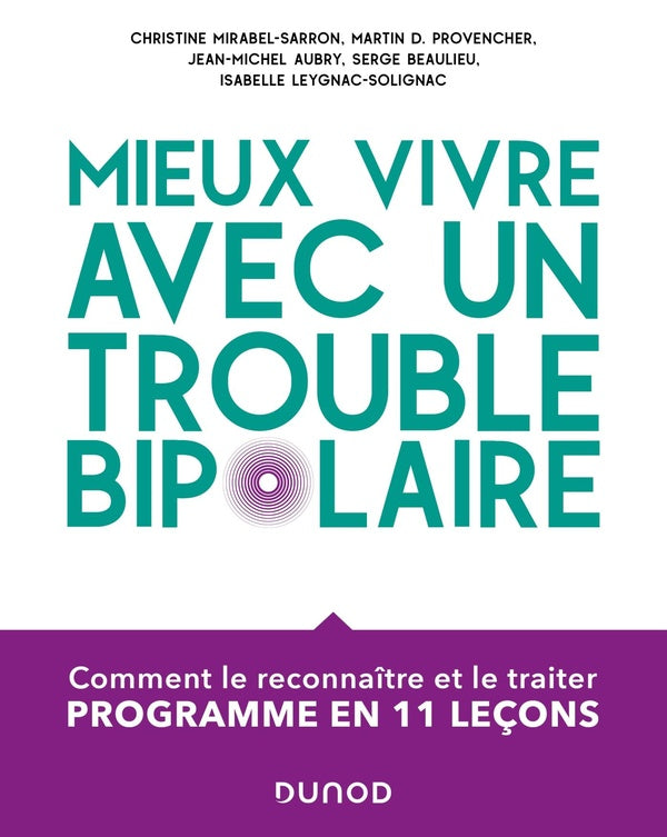 Mieux vivre avec un trouble bipolaire : comment le reconnaître et le traiter