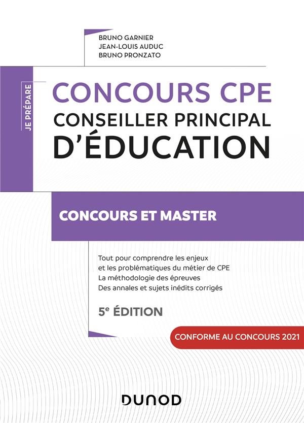 Je prépare : concours CPE, conseiller principal d'éducation ; concours et master (5e édition)