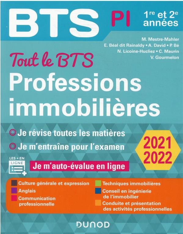 BTS : tout le BTS professions immobilières ; 1re et 2e années (édition 2021/2022)