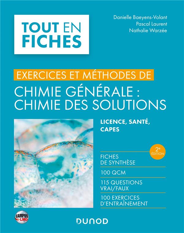 Campus - chimie generale : chimie des solutions - 2e ed. - exercices et methodes