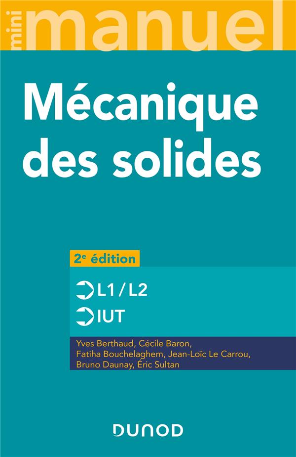 Mini manuel : mécanique des solides ; L1/L2, IUT (2e édition)