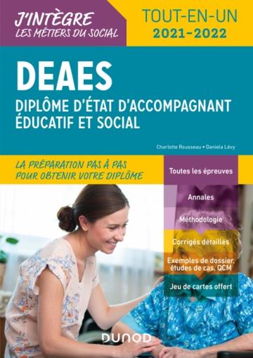 DEAES : diplôme d'Etat d'accompagnant éducatif et social ; tout-en-un (édition 2021/2022)