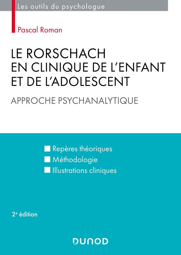Le Rorschach en clinique de l'enfant et de l'adolescent : approche psychanalytique (2e édition)
