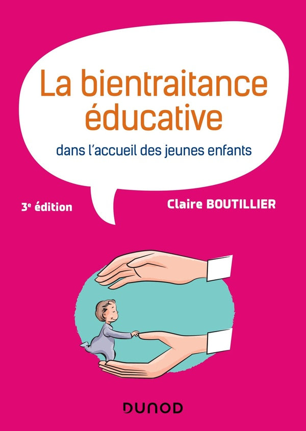 La bientraitance éducative dans l'accueil des jeunes enfants (3e édition)