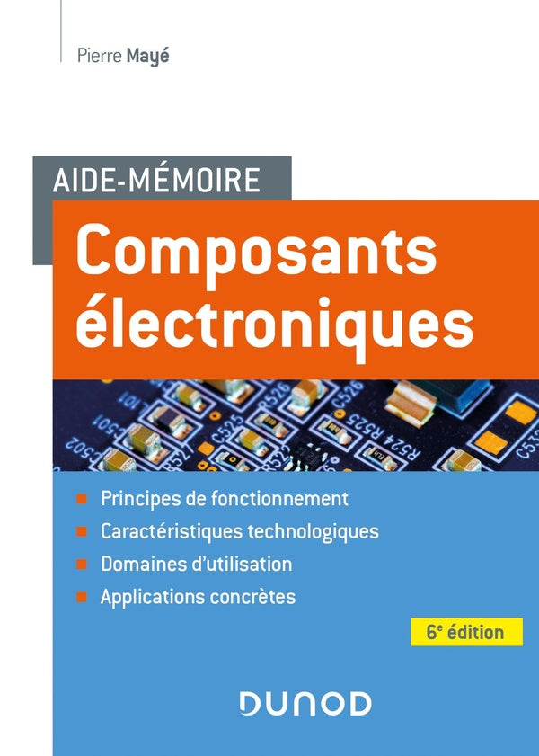 Aide-mémoire : composants électroniques (6e édition)